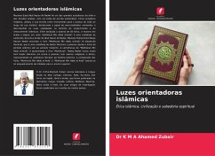 Luzes orientadoras islâmicas - Zubair, Dr K M A Ahamed