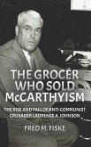 The Grocer Who Sold McCarthyism