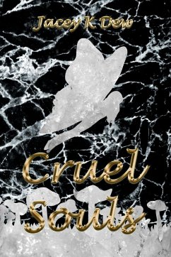 Cruel Souls - Dew, Jacey K