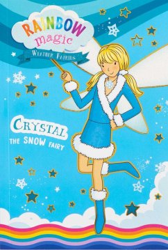 Rainbow Magic Weather Fairies #1: Crystal the Snow Fairy - Meadows, Daisy