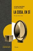 La cosa, en sí La cosa, en sí