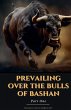 Prevailing Over the Bulls of Bashan... - Bild 1