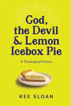 God, the Devil and Lemon Icebox Pie - Sloan, Kee