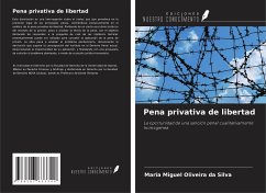 Pena privativa de libertad - Oliveira da Silva, Maria Miguel