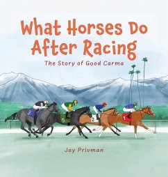 What Horses Do After Racing - Privman, Jay