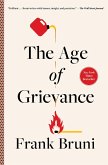 The Age of Grievance The Age of Grievance