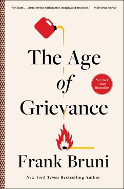 The Age of Grievance - Bruni, Frank