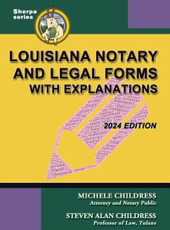 Louisiana Notary and Legal Forms with Explanations - Childress, Michele; Childress, Steven Alan