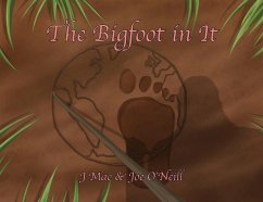 The Bigfoot in It - Mac, J.