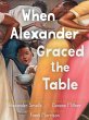 When Alexander Graced the Table - Bild 1