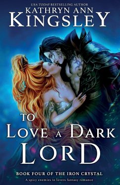 To Love a Dark Lord - Kingsley, Kathryn Ann