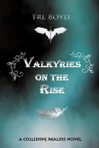 Valkyries on the Rise