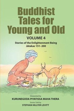 Buddhist Tales for Young and Old - Volume Four - Piyatissa, Kurunegoda