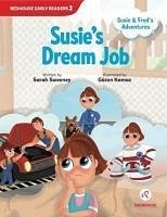 Susie and Freds Adventures Susies Dream Job - Sweeney, Sarah