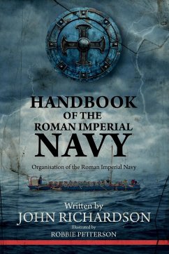 Handbook of the Roman Imperial Navy - Richardson, John