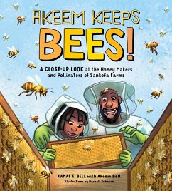 Akeem Keeps Bees! - Bell, Kamal Eugene William