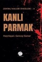 Kanli Parmak - Zehirli Kalem Öyküleri 4 - Sümer, Gencoy