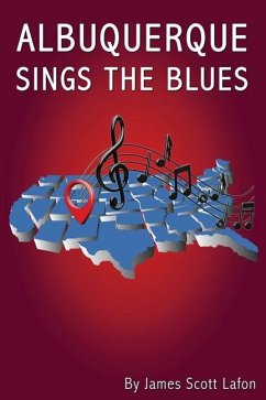 Albuquerque Sings the Blues - Lafon, James Scott