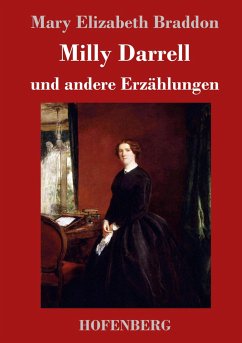 Milly Darrell und andere Erzählungen - Braddon, Mary Elizabeth