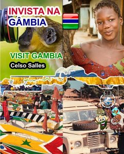 INVISTA NA GÂMBIA - Invest in Gambia - Celso Salles - Salles, Celso