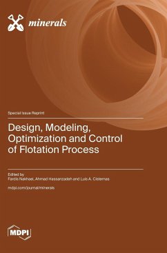 Design, Modeling, Optimization and Control of Flotation Process