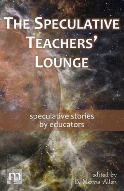 The Speculative Teachers' Lounge - Magazine, Metaphorosis