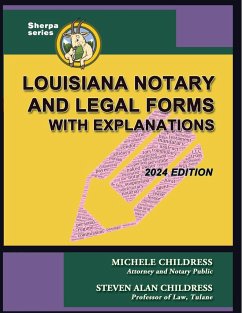 Louisiana Notary and Legal Forms with Explanations - Childress, Michele; Childress, Steven Alan