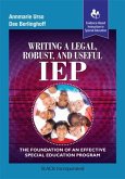 Writing a Legal, Robust and Useful IEP Writing a Legal, Robust and Useful IEP