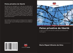 Peine privative de liberté - Oliveira da Silva, Maria Miguel