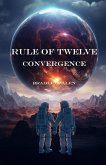 Rule of Twelve - Book 2 - Convergence