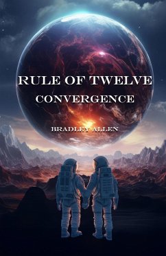 Rule of Twelve - Book 2 - Convergence - Allen, Bradley