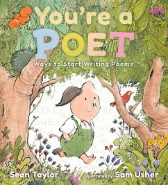You're a Poet: Ways to Start Writing Poems - Taylor, Sean