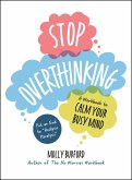 Stop Overthinking