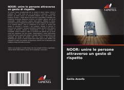 NOOR: unire le persone attraverso un gesto di rispetto - Assefa, Gelila