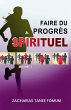 Faire du Progrès Spirituel (volume 2) - Bild 1