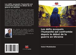 Les défis auxquels l'humanité est confrontée depuis le début de la guerre en Ukraine - Modebadze, Valeri