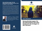 Herausforderungen für die Menschheit seit dem Ausbruch des Krieges in der Ukraine