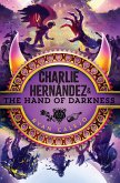 Charlie Hernández & the Hand of Darkness Charlie Hernández & the Hand of Darkness
