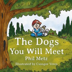 The Dogs You Will Meet - Metz, Phil