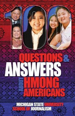 100 Questions and Answers About Hmong Americans - Michigan State School of Journalism