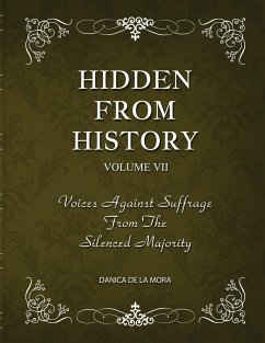 Hidden From History, Volume 7 - de La Mora, Danica