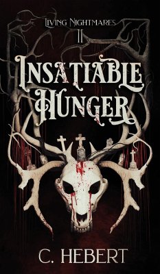 Insatiable Hunger - Hebert, C.