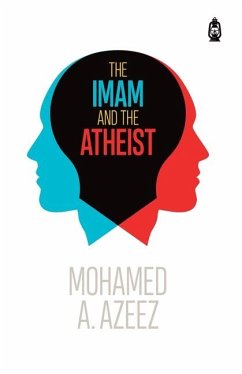 The Imam and The Atheist - A Azeez, Mohamed