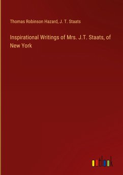 Inspirational Writings of Mrs. J.T. Staats, of New York