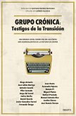 Grupo Crónica: Testigos de la Transición Grupo Crónica: Testigos de la Transición