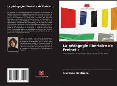 La pédagogie libertaire de Freinet : - Mantuano, Giovanna