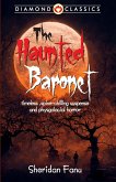 The Haunted Baronet The Haunted Baronet