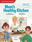 Susie and Freds Adventures Moms Healthy Kitchen