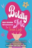 Self-Esteem Workbook For Teen Girls (BOLDLY ME)