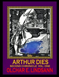 ARTHUR DIES Second Chronicle Vol. 1 - Lindsann, Olchar